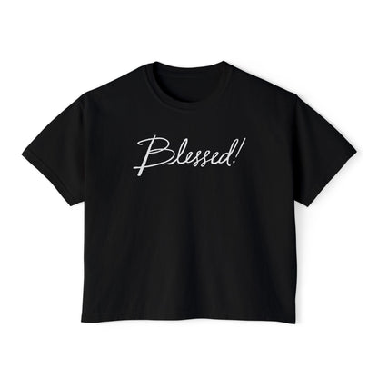 Blessed! - Boxy Tee