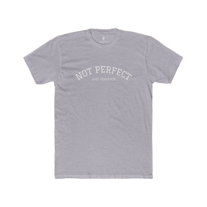 Crew Tee — "Not Perfect Just Forgiven" Inspirational Graphic T‑Shirt