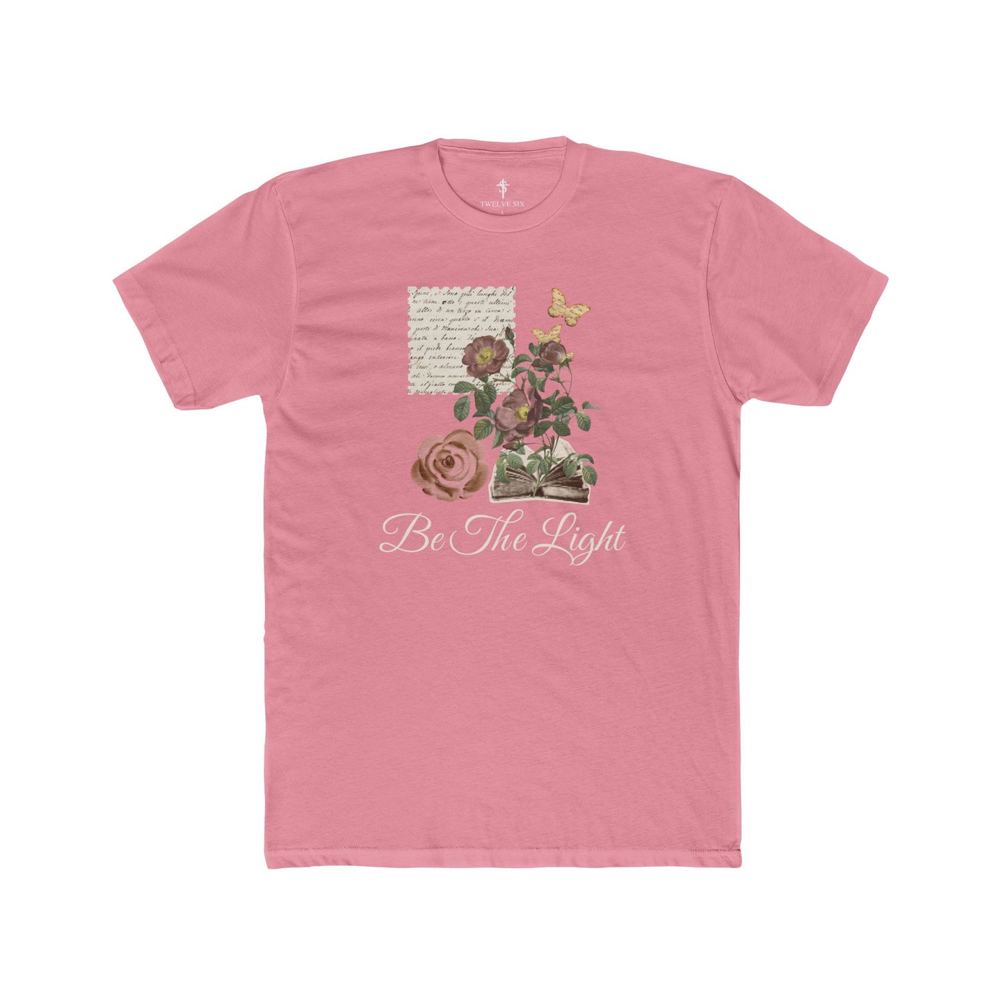 Be The Light Floral Tee — Inspirational Flower Graphic T-Shirt