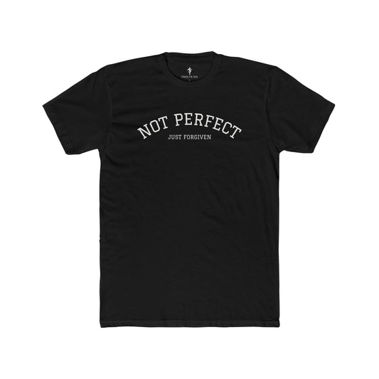 Crew Tee — "Not Perfect Just Forgiven" Inspirational Graphic T‑Shirt