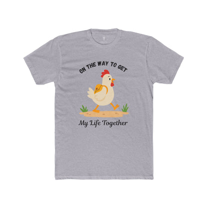 Chicken 'On the Way to Get My Life Together' Graphic Tee