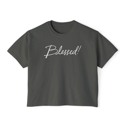 Blessed! - Boxy Tee
