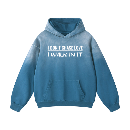 I Don't Chase Love - Heavyweight Sun Faded Oversized Hoodie