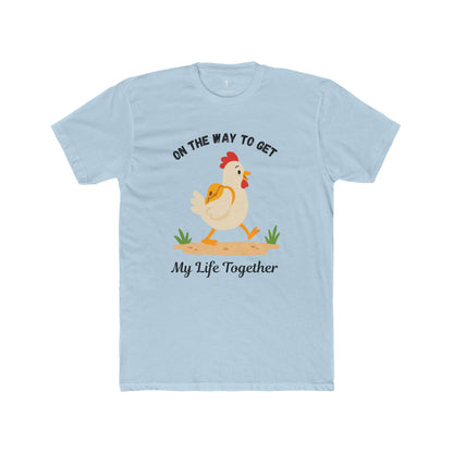 Chicken 'On the Way to Get My Life Together' Graphic Tee