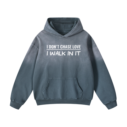 I Don't Chase Love - Heavyweight Sun Faded Oversized Hoodie